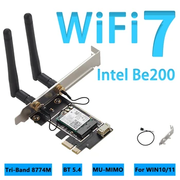 За Intel BE200 WIFI7 PCIE WiFi 7 Мрежова карта PCI Express 4,0x1 Безжична Bluetooth BT5.4 802.11 AX Трибандов 8774 MB за WIN10/11