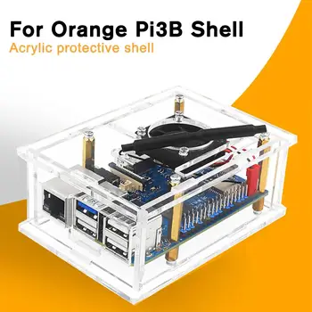 Корпус Orange Pi 3Б Прозрачен акрилен корпус Подкрепа за охлаждане на Допълнителен алуминиев радиатор за OPI 3Б