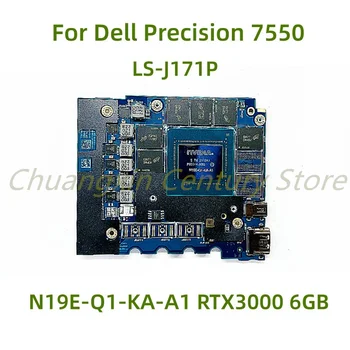 Подходящ за дънната платка на лаптоп Dell Precision 7550 LS-J171P с N19E-Q1-KA-A1 RTX3000 6 GB 100% Тестван, работи изцяло